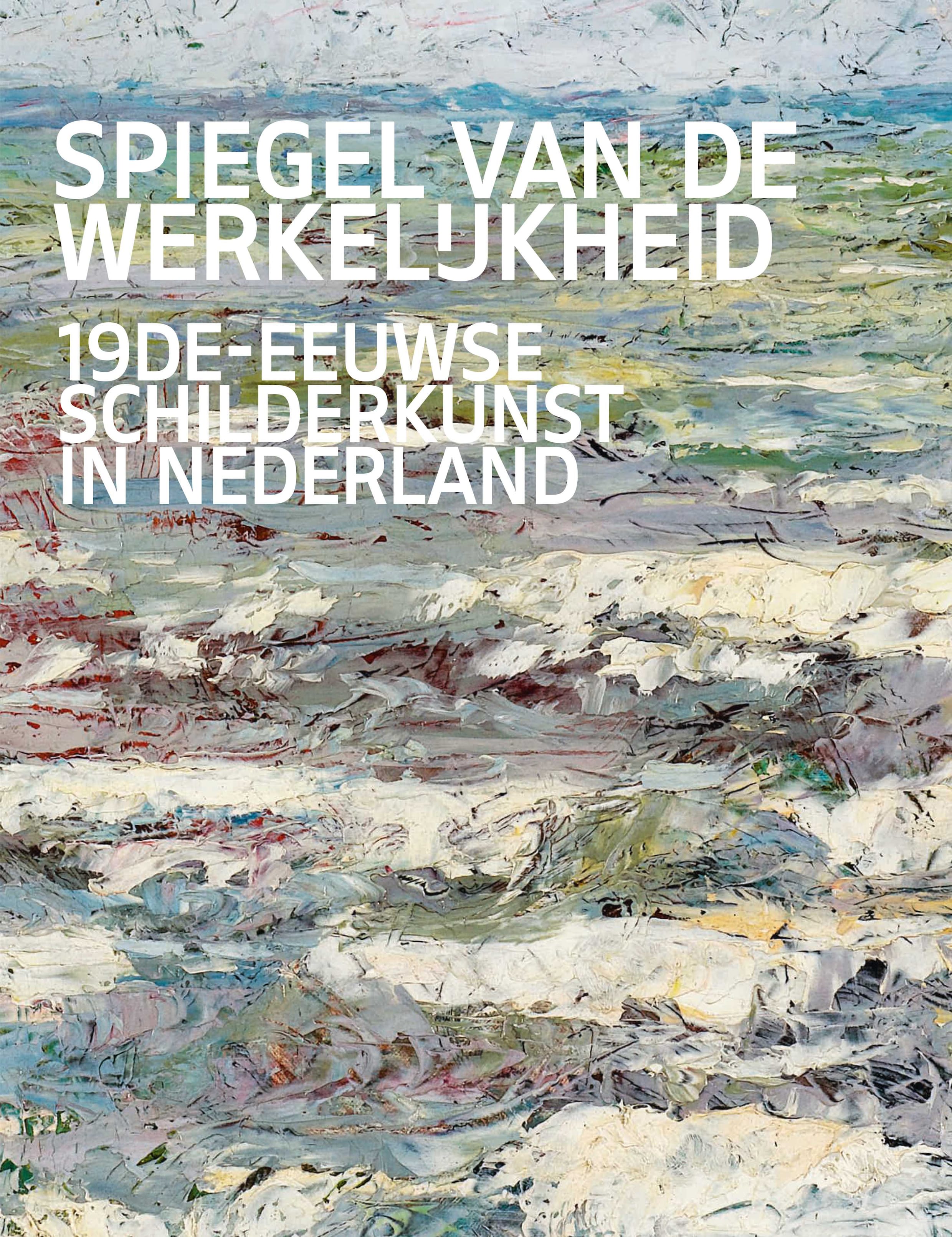 Dit ambitieuze boek brengt Nederlandse schilderkunst uit de 19e