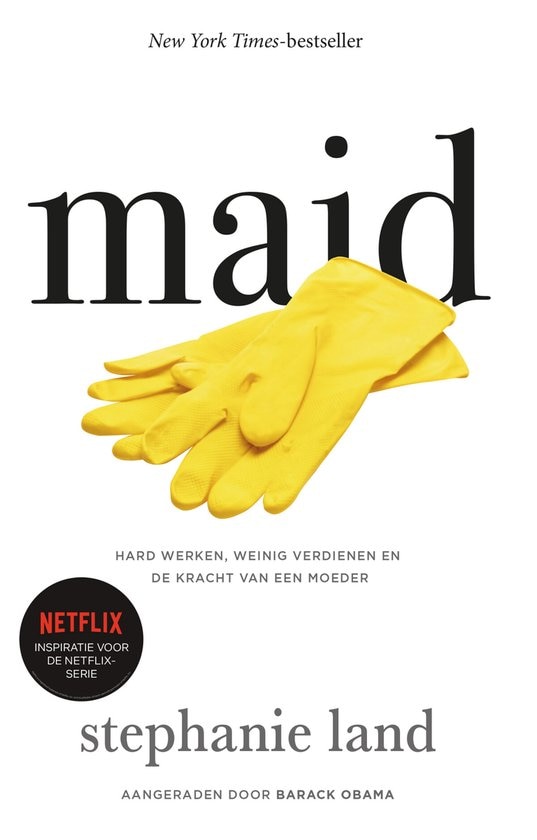 Boek Netflixhit Maid komt ook uit in Nederland: ‘Onverschrokken kijk van alleenstaande moeder’